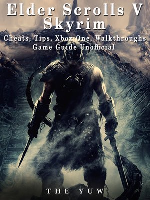 cover image of Elder Scrolls V Skyrim Xbox One Unofficial Game Guide